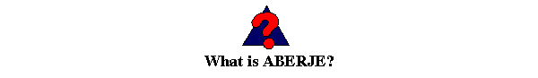 What is ABERJE?